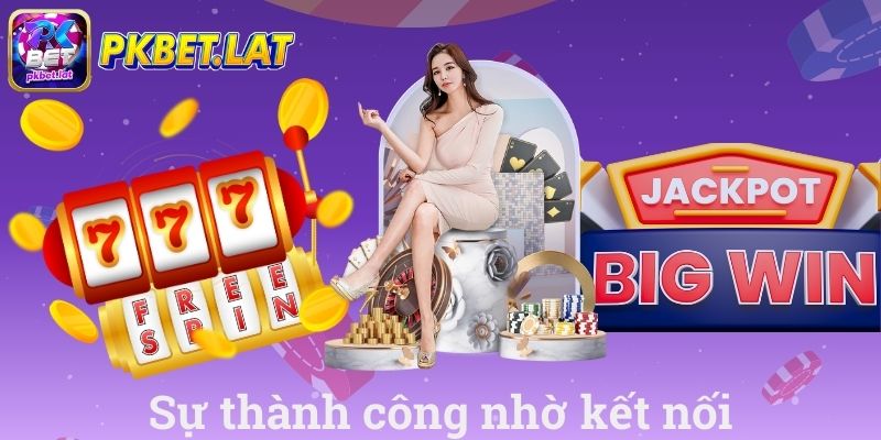 Sự thành công nhờ kết nối