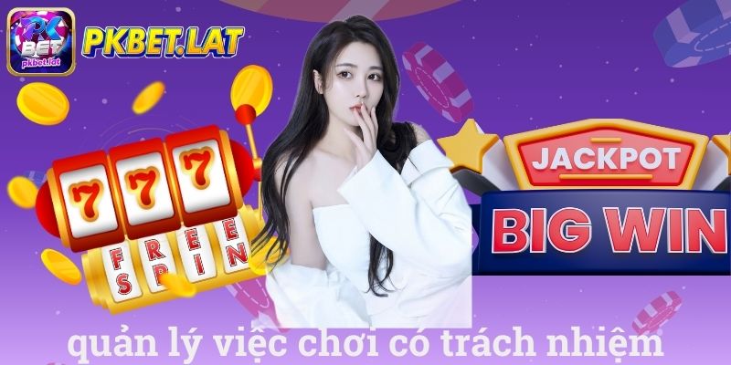 Quản lý việc chơi có trách nhiệm